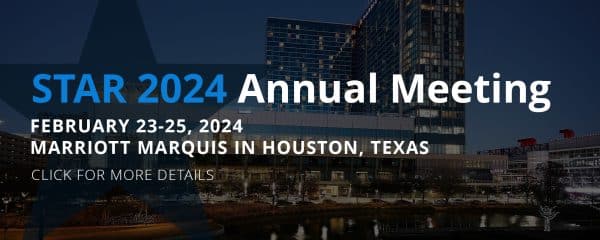 STAR 2024 Annual Meeting - Marriott Marquis - Houston Texas February 23-25 2024